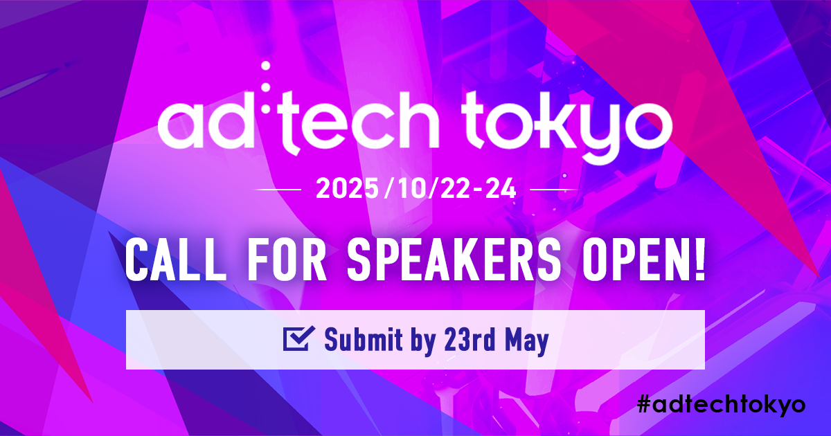 Call for speakers ad:tech tokyo is now open